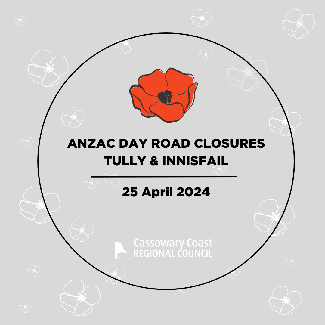 ANZAC Day Road Closures 2024 Cassowary Coast Regional Council