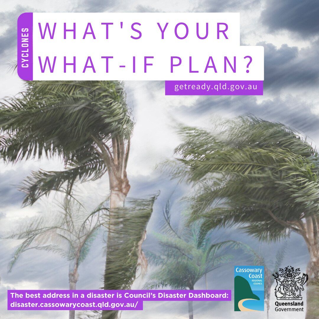 Get Ready. Stay Safe. Cyclone Season Preparedness Reminder – Cassowary 